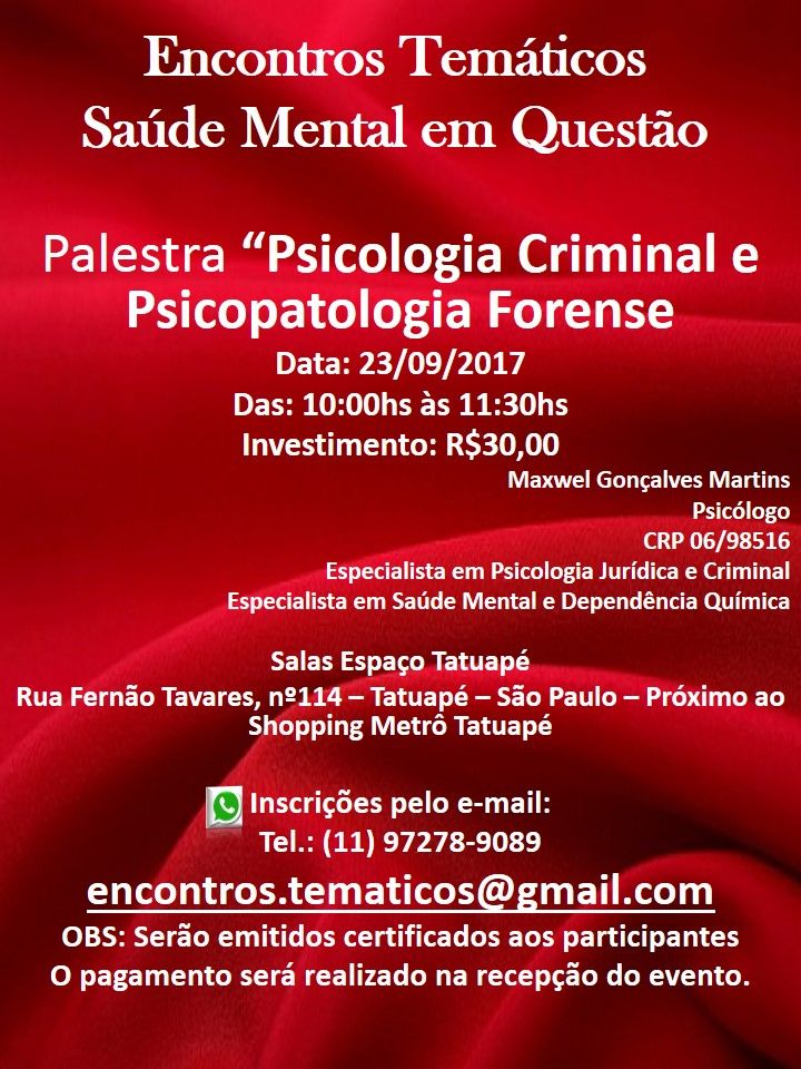 Palestra " Psicologia Criminal e Psicopatologia Forense"