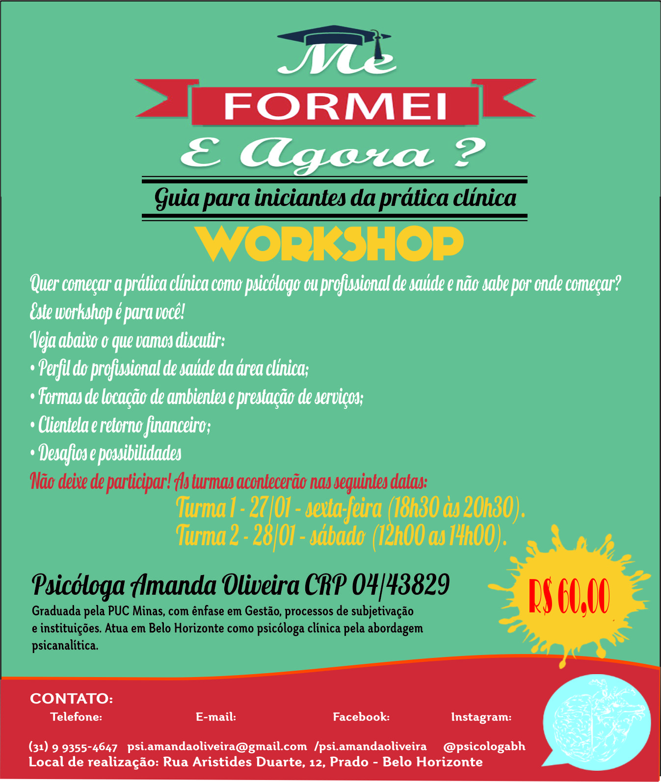 Workshop - Me formei! E agora? Guia para iniciantes da prática clínica