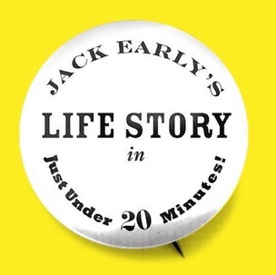 Jack Early’s Life Story In Just Under 20 Minutes