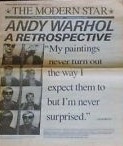 The Modern Star : Andy Warhol Retrospective February 6 - May 2, 1989