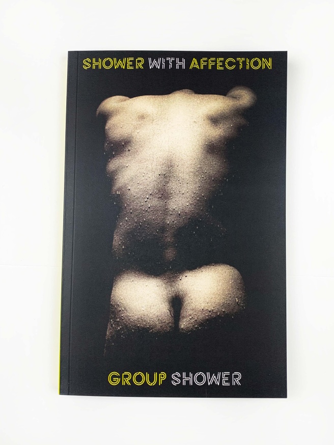 656px x 874px - Shower With Affection: Group Shower - Printed Matter