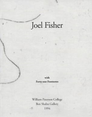 Joel Fisher : Text : with Forty-One Footnotes