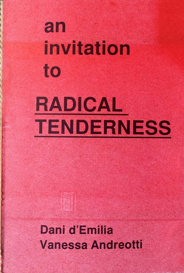An Invitation to Radical Tenderness