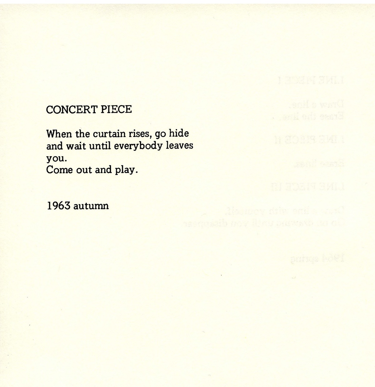 A cream piece of paper with printed, black text "CONCERT PIECE When the curtain rises, go hide and wait until everybody leaves you. Come out and play. 1963 autumn."