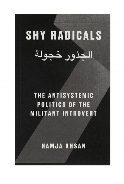 Shy Radicals: The Antisystemic Politics of the Militant Introvert thumbnail 1