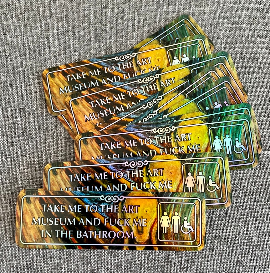 Take Me To The Museum And Scream … Holographic Sticker