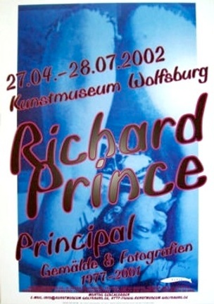 [Richard Prince : Principal, Painting and Photographs, Kunstmuseum Wolfsburg] Poster, 2002