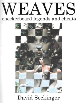 Weaves: Checkerboard Legends and Cheats