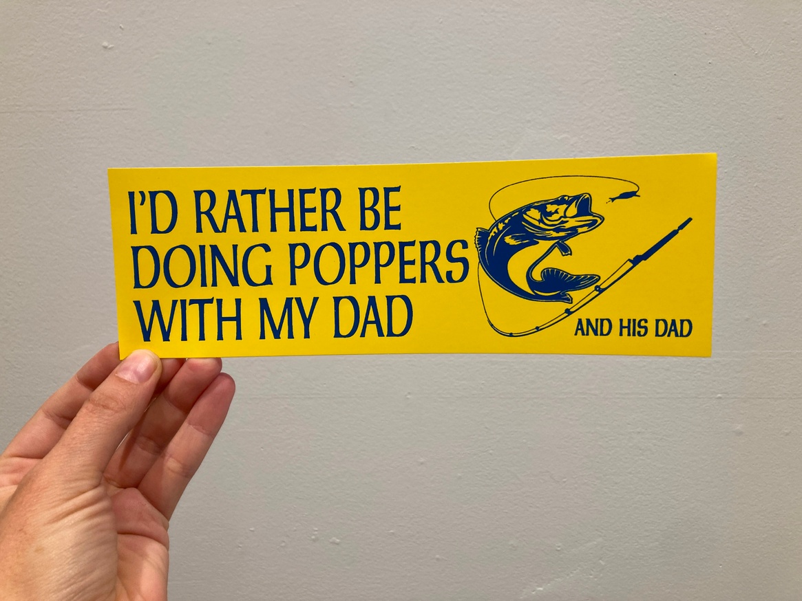 I'd Rather Be Doing Poppers with my Dad... Sticker thumbnail 1