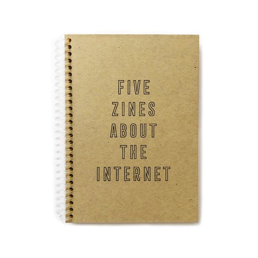 Five Zines About The Internet - An Anthology