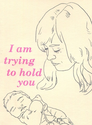 I Am Trying to Hold You