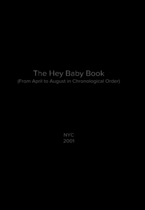 The Hey Baby Book (From April to August in Chronological Order)
