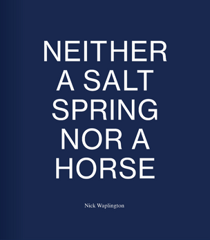 Neither a Salt Spring Nor a Horse