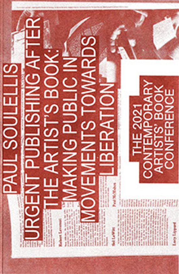 Urgent Publishing After the Artist’s Book: Making Public in Movements Towards Liberation