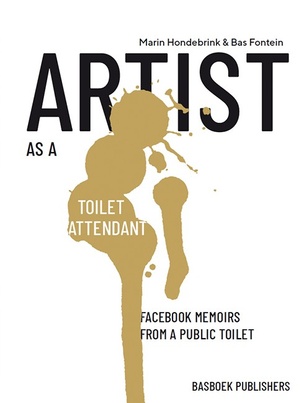 Artist As A Toilet Attendant: Facebook Memoirs From A Public Toilet