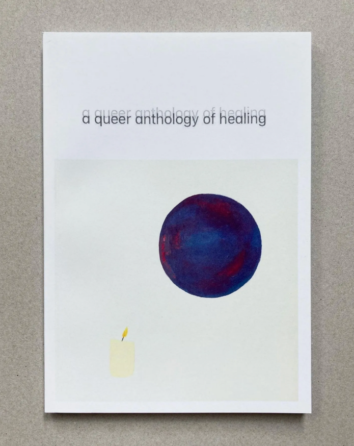 A Queer Anthology of Healing