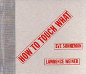 How To Touch What