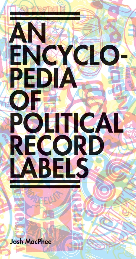 An Encyclopedia of Political Record Labels thumbnail 1