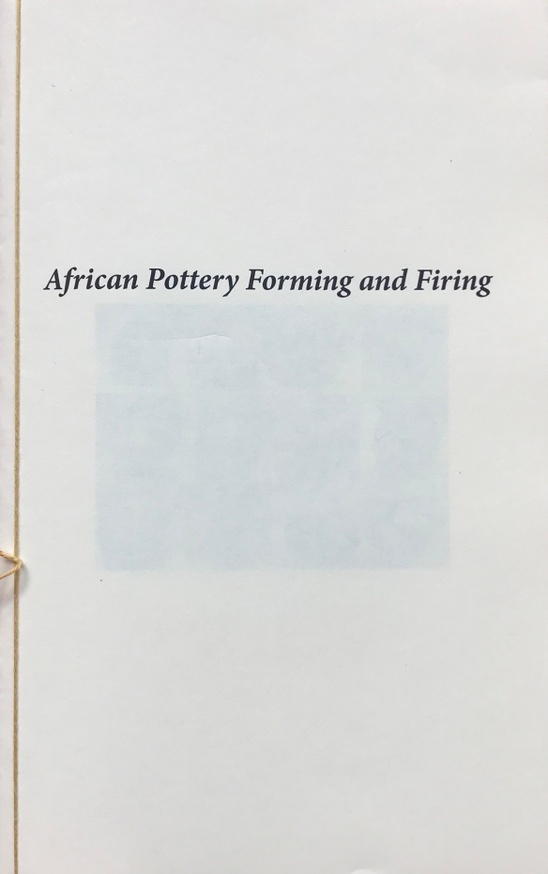 African Pottery Forming and Firing [Second Edition]