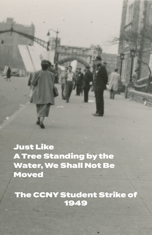 We Shall Not Be Moved: The CCNY Student Strike of 1949 