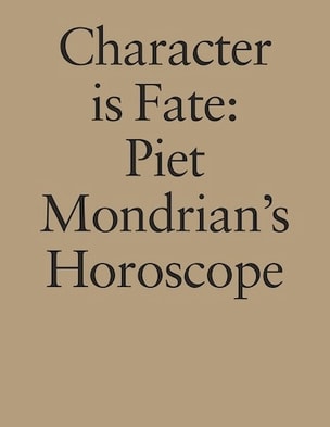 Character Is Fate : Piet Mondrian's Horoscope