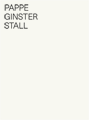 PAPPE GINSTER STALL