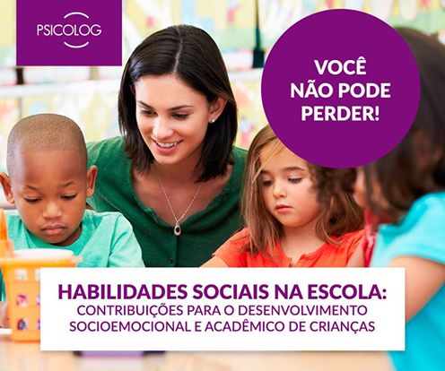 Habilidades sociais na escola: contribuições para o desenvolvimento socioemocional e acadêmico de crianças