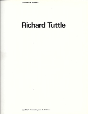 Richard Tuttle : Le Bonheur et la Couleur