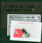 Where Could the Dark Matter Be?
