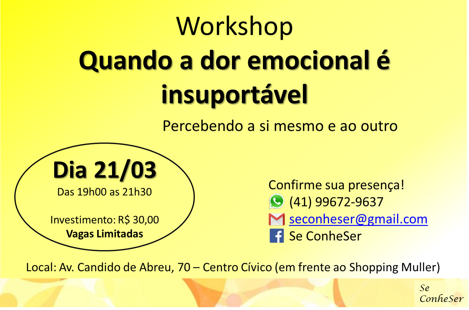 Workshop: Quando a dor emocional é insuportável: Percebendo a si mesmo e ao outro