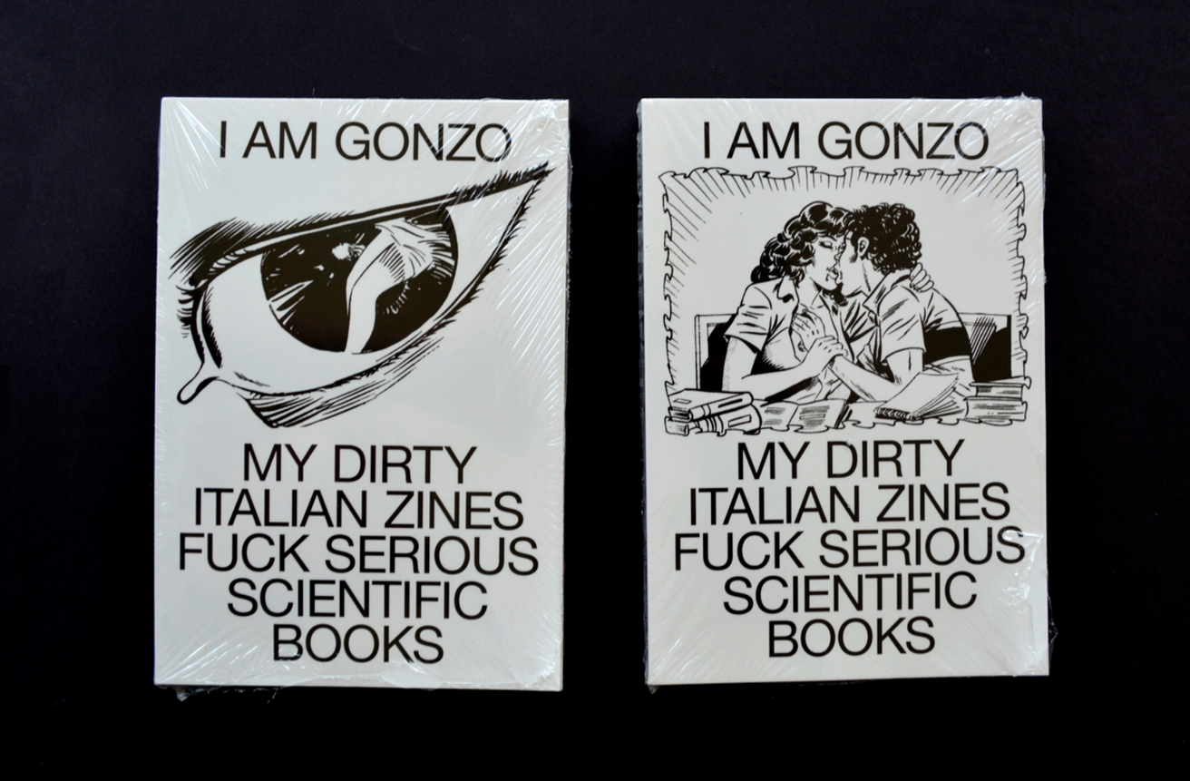 Cm Punk Gay Porn - Gonzo - I Am Gonzo. My Dirty Italian Zines Fuck Serious Scientific Books -  Printed Matter