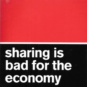 Sharing Is Bad for the Economy Sticker