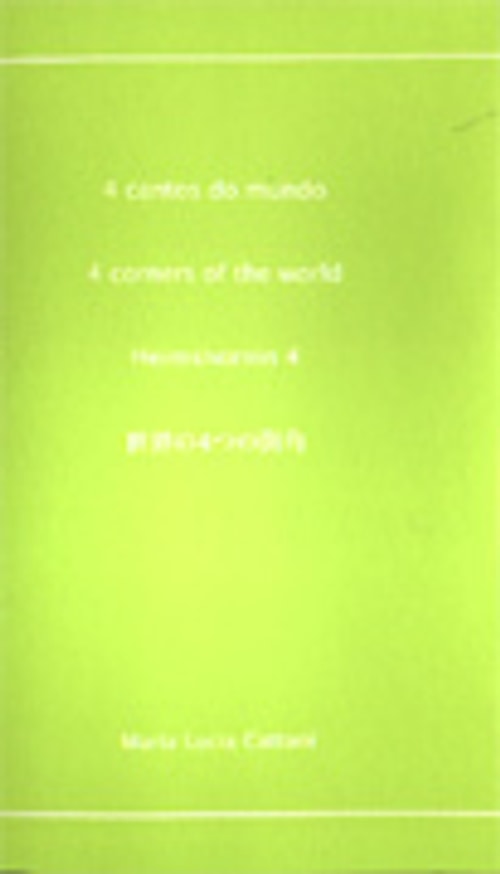 4 Cantos do Mundo : 4 Corners of the World