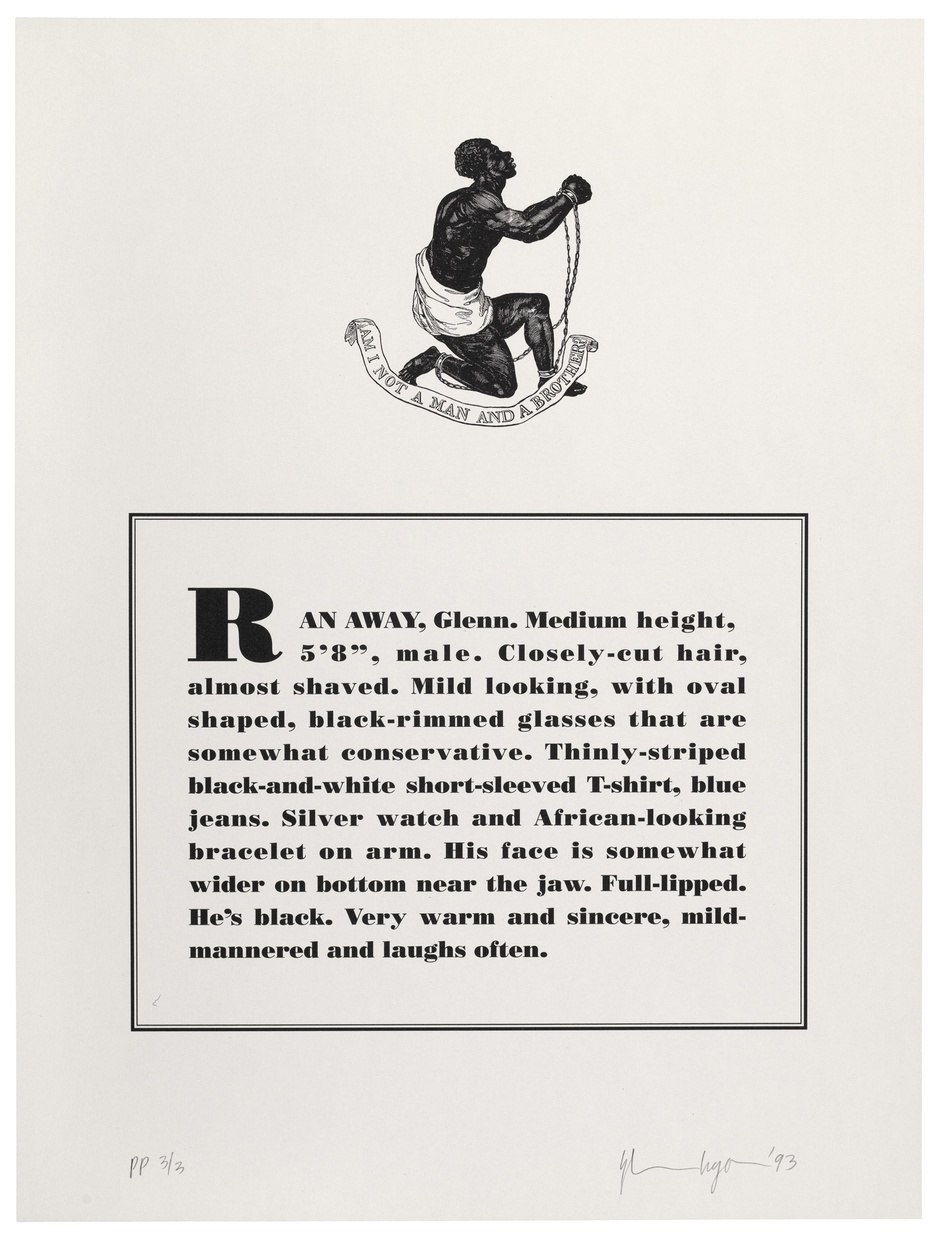 One of ten lithographs from Glenn Ligon's "Runaways" series depicting a man shackled on one knee with a banner at his feet reading "AM I NOT A MAN AND A BROTHER" and a paragraph of text below describing the man