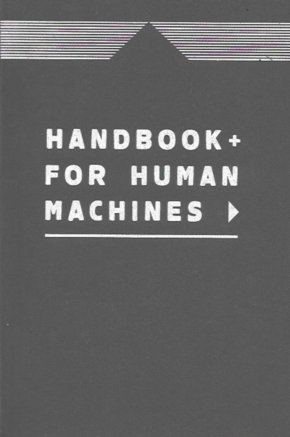 Handbook for Human Machines