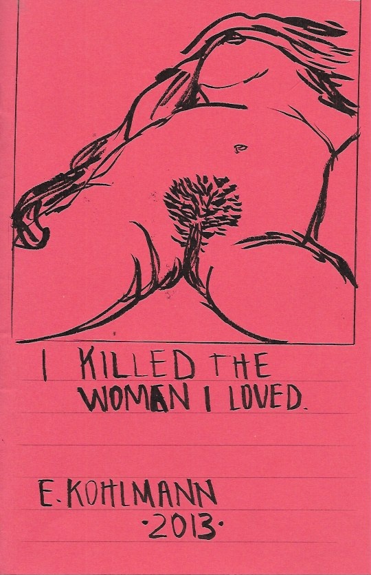 I Killed the Woman I Love Zine