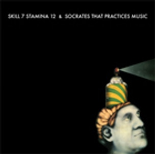Skill 7 Stamina 12 and Socrates That Practices Music : Split E.P.