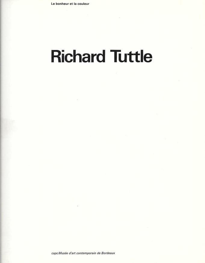 Richard Tuttle : Le Bonheur et la Couleur