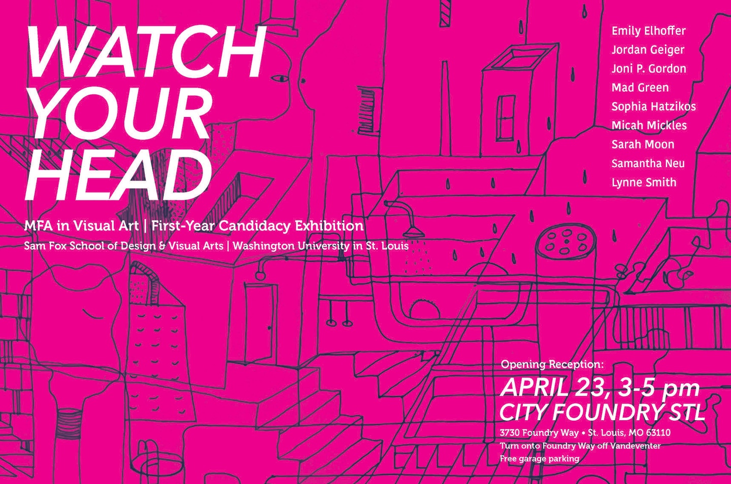 'Watch Your Head' event poster in bright fuchsia pink with white title text, location details and featured artists names. The background is a rough sketch of a neighborhood block