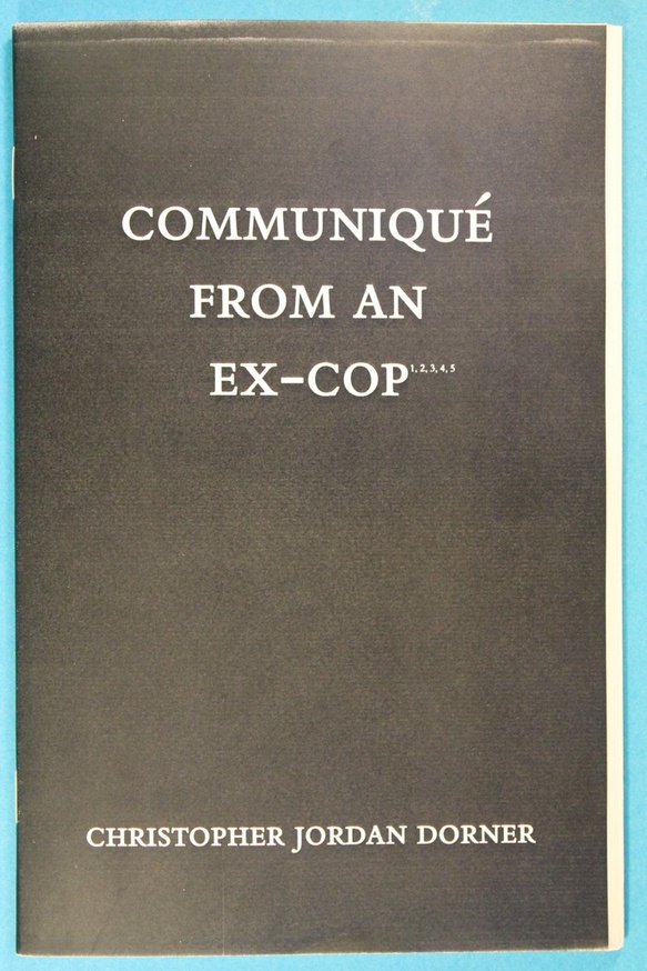 Communiqué from an Ex-Cop