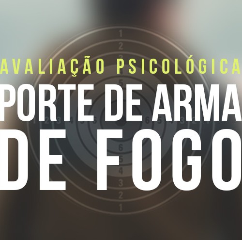 Capacitação em Avaliação Psicológica para Porte de Arma de Fogo