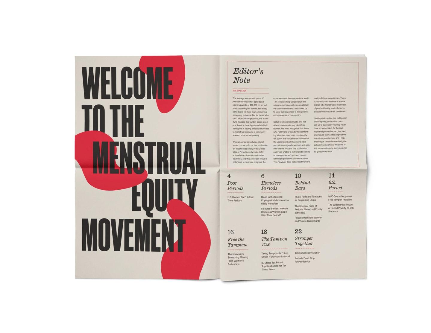 Open spread of a newspaper, left side in large black text with organic red shapes interwoven: "Welcome to the menstrual equity movement." Right side reads Editor's Note with text, and the lower half has titles and page numbers listed with smaller text boxes. These titles include: Poor Periods, Homeless Periods, Behind Bars, 6th Period, Free the Tampons, The Tampon Tax, and Stronger Together.