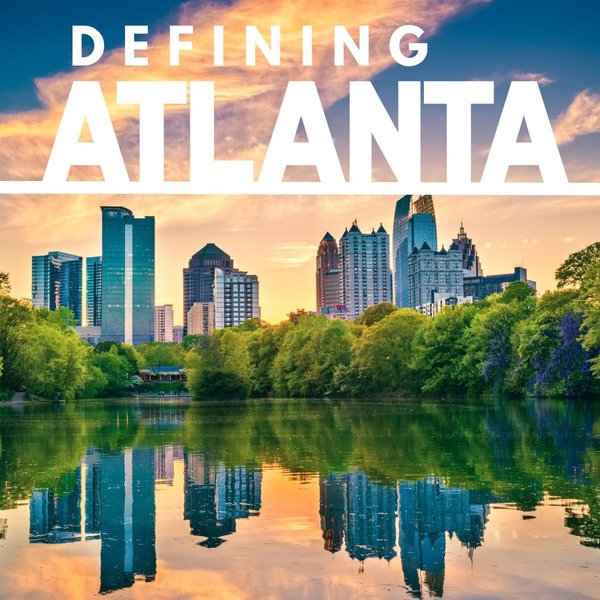 Defining Atlanta Q1 Building a Greener, Cleaner City Atlanta