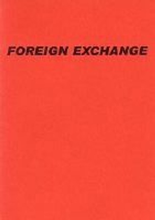 Foreign Exchange                                                                                                                                                                                                                                               