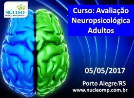 Avaliação Neuropsicológica Adultos: aspectos teórico-práticos