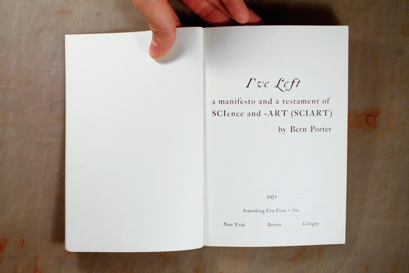 I've Left : A Manifesto and a Testament of Science and Art