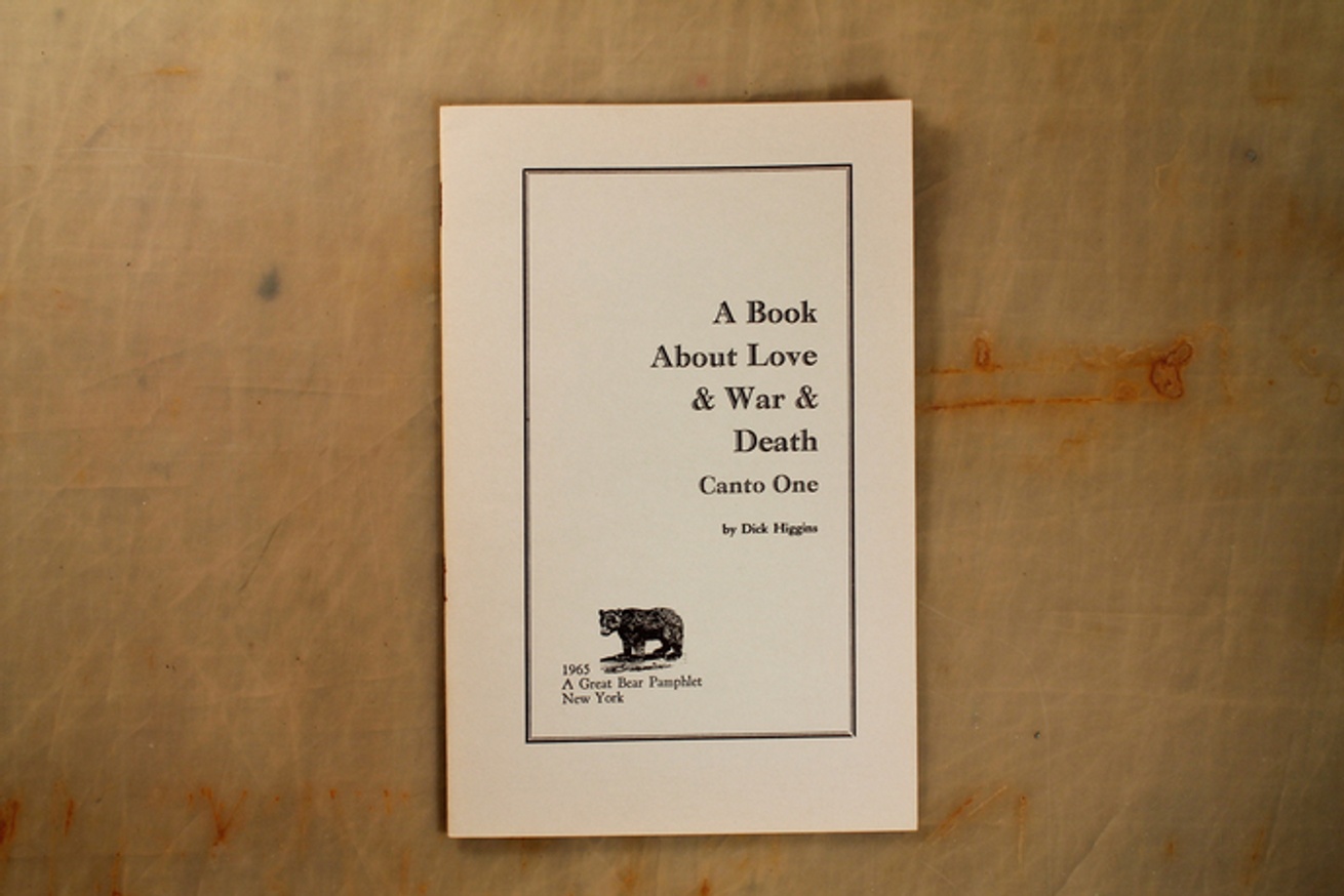 Great Bear Pamphlets A Book About Love Amp War Amp Death Higgins Printed Matter