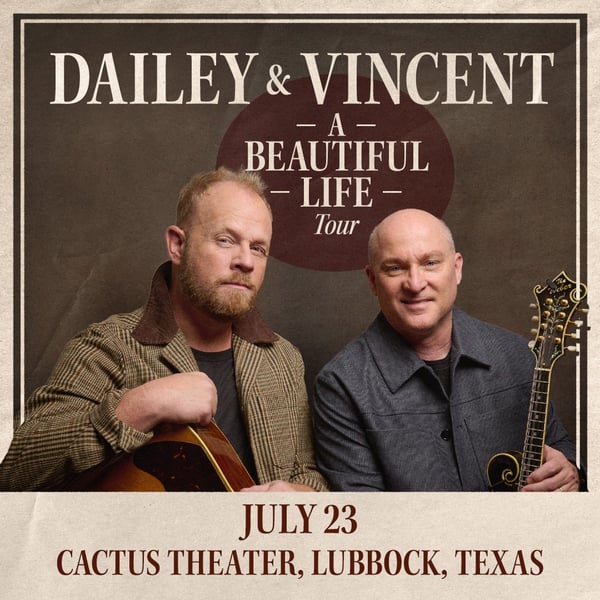 Dailey & Vincent: A Beautiful Life Tour