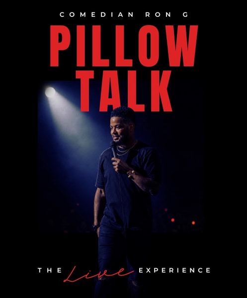 PILLOW TALK WITH COMEDIAN RON G
