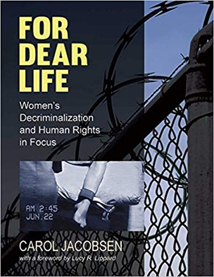 For Dear Life: Women's Decriminalization and Human Rights
